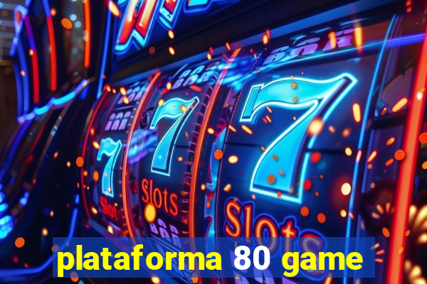 plataforma 80 game